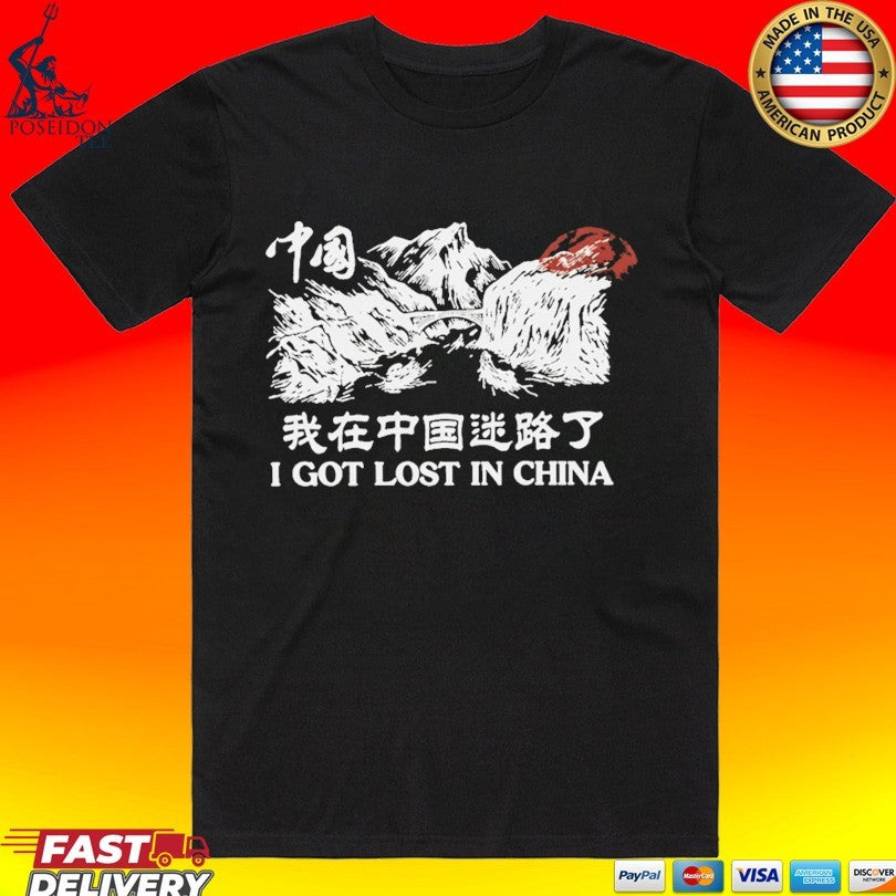 Ludwig I Got Lost In China T-shirt Unisex T-shirt, Sweatshirt, Hoodie, Long Sleeve Tee - T-Shirt, Sweatshirt, Hoodie