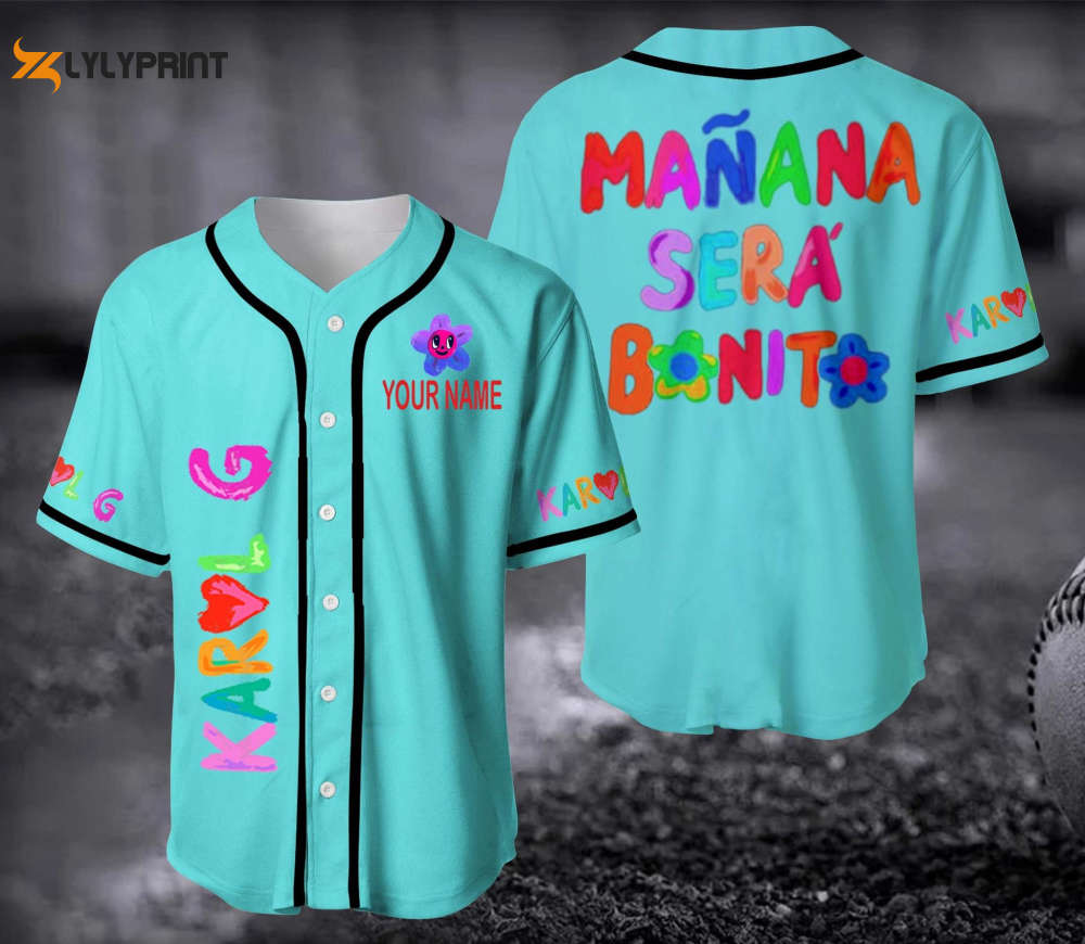 Maana Sera Bonito - Karol G Baseball Jersey Shirt - lylyprint.com baseball jersey product view 1
