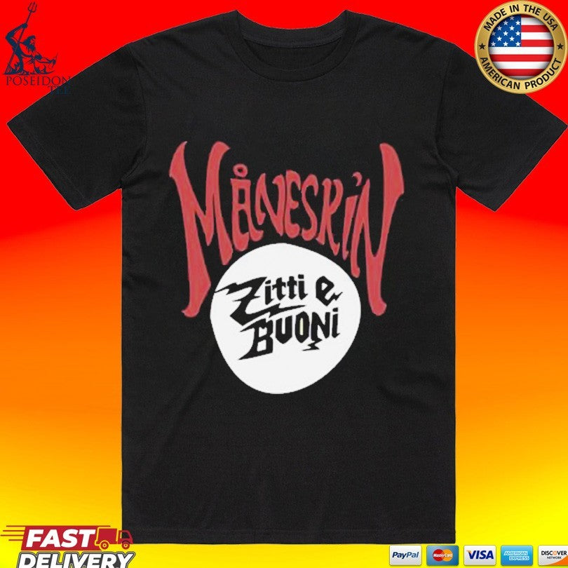 Maneskin Zitti E Buoni T-shirt Unisex T-shirt, Sweatshirt, Hoodie, Long Sleeve Tee - T-Shirt, Sweatshirt, Hoodie