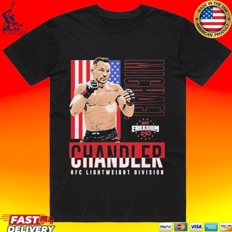 Michael Chandler Ufc Freedom 250 Flag T-shirt Unisex T-shirt, Sweatshirt, Hoodie, Long Sleeve Tee - T-Shirt, Sweatshirt, Hoodie