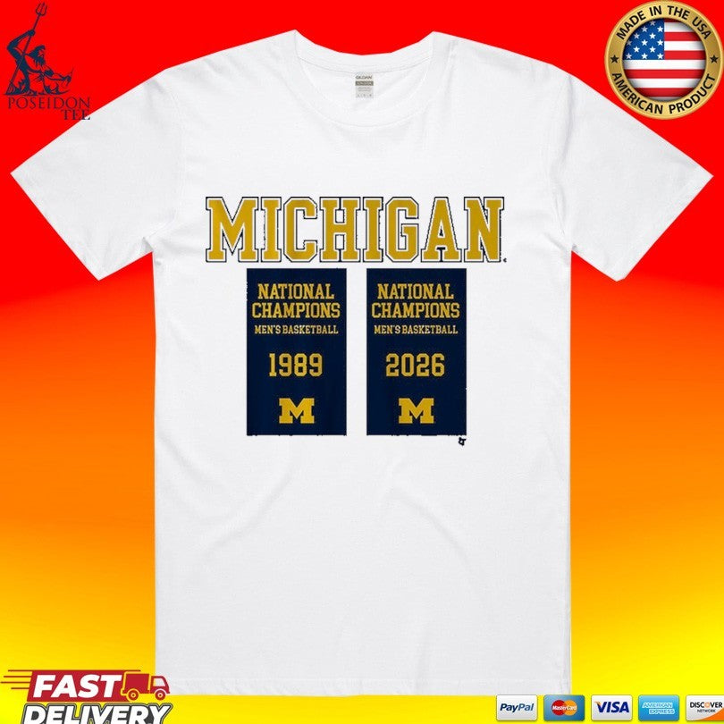 Michigan Wolverines MBB 1989 2026 National Champions Banners T-shirt Unisex T-shirt, Sweatshirt, Hoodie, Long Sleeve Tee - T-Shirt, Sweatshirt, Hoodie