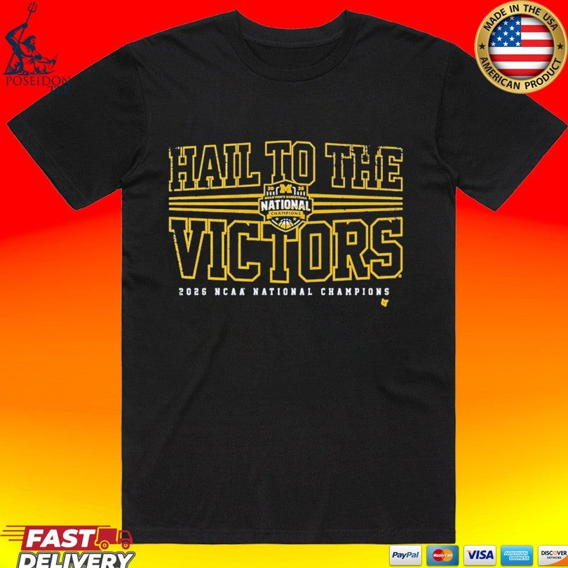 Michigan Wolverines MBB 2026 National Champions Hail To The Victors T-shirt Unisex T-shirt, Sweatshirt, Hoodie, Long Sleeve Tee - T-Shirt, Sweatshirt, Hoodie