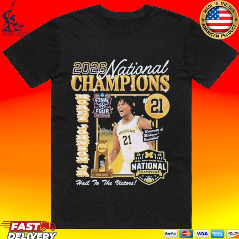 Michigan Wolverines Mens Basketball Campus Ink 2026 National Champion #21 Morez Johnson Jr T-shirt - T-Shirt, Sweatshirt, Hoodie