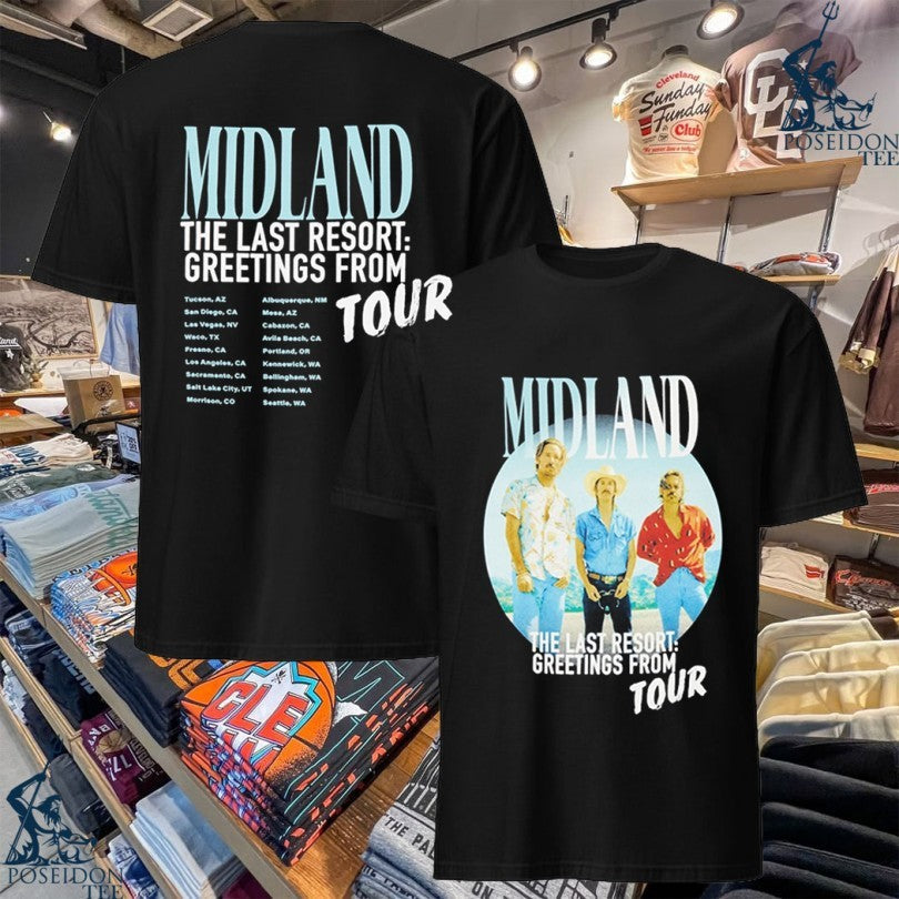 Midland The Last Resort Greetings From Tour Band T-shirt Unisex T-shirt, Sweatshirt, Hoodie, Long Sleeve Tee - T-Shirt, Sweatshirt, Hoodie