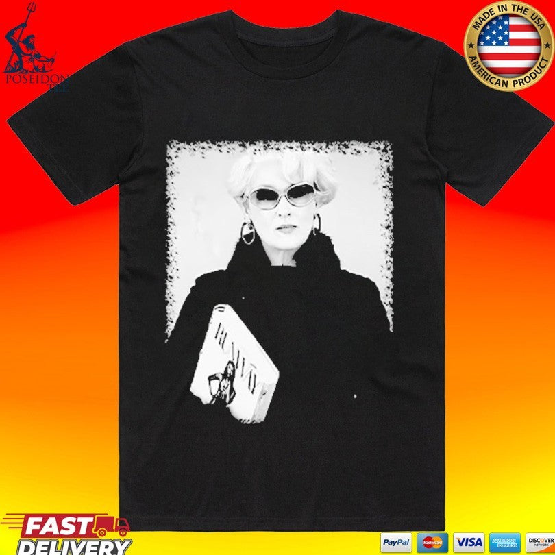 Miranda Priestly The Devil Wears Prada T-shirt Unisex T-shirt, Sweatshirt, Hoodie, Long Sleeve Tee - T-Shirt, Sweatshirt, Hoodie