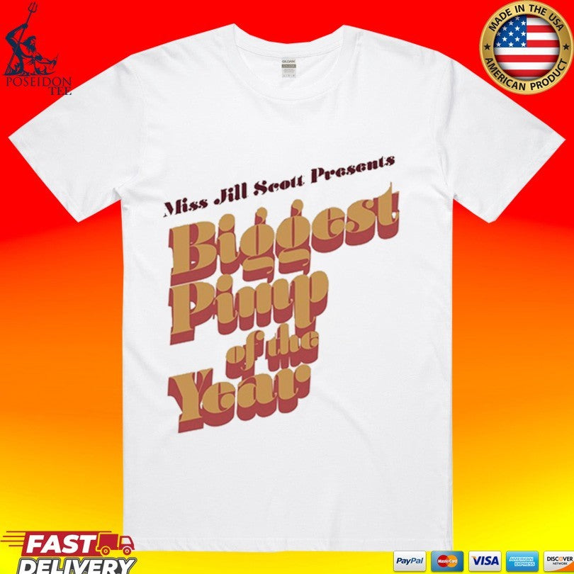 Miss Jill Scott Presents Biggest Pimp Of The Year Ringer T-shirt Unisex T-shirt, Sweatshirt, Hoodie, Long Sleeve Tee - T-Shirt, Sweatshirt, Hoodie