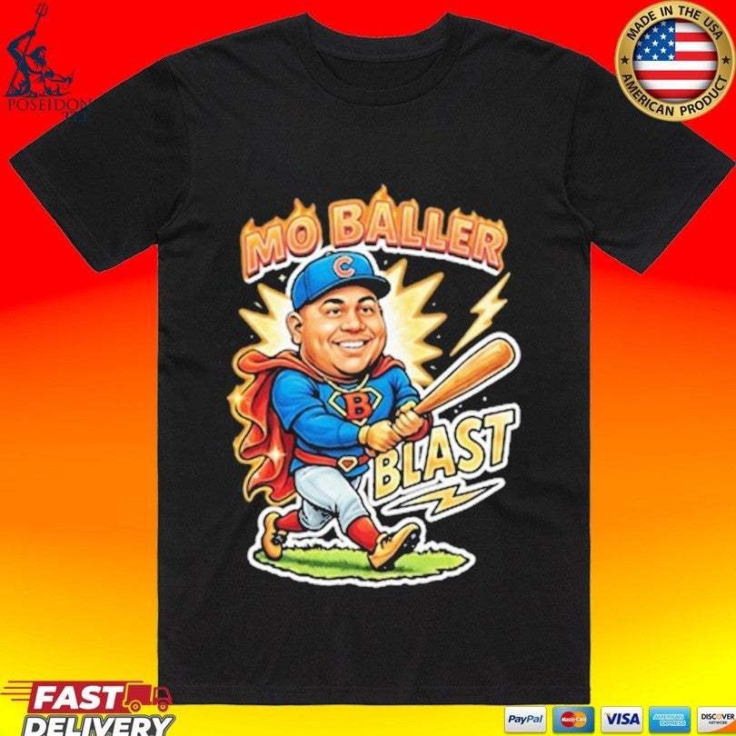 Mo Baller Blast Chicago Cubs Baseball T-shirt Unisex T-shirt, Sweatshirt, Hoodie, Long Sleeve Tee - T-Shirt, Sweatshirt, Hoodie