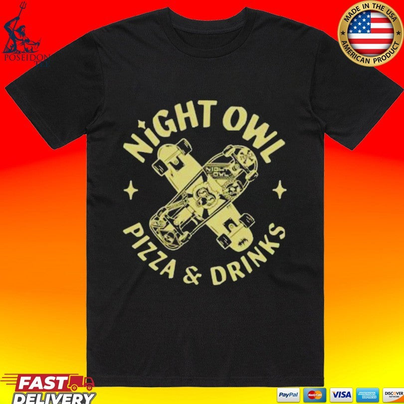 Night Owl Pizza And Drinks Sk8 T-shirt Unisex T-shirt, Sweatshirt, Hoodie, Long Sleeve Tee - T-Shirt, Sweatshirt, Hoodie