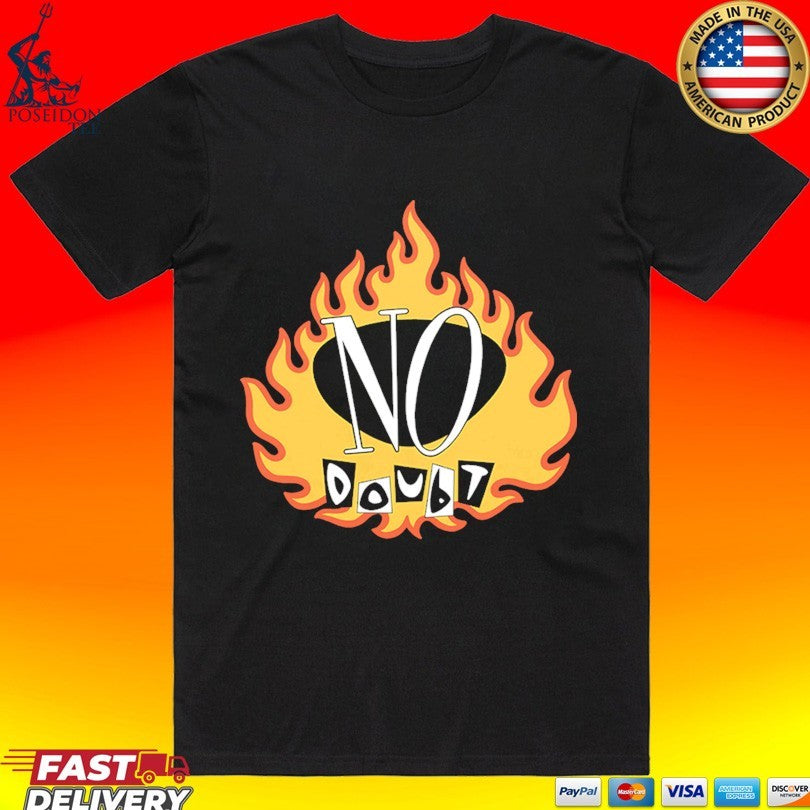 No Doubt Flame T-shirt Unisex T-shirt, Sweatshirt, Hoodie, Long Sleeve Tee - T-Shirt, Sweatshirt, Hoodie