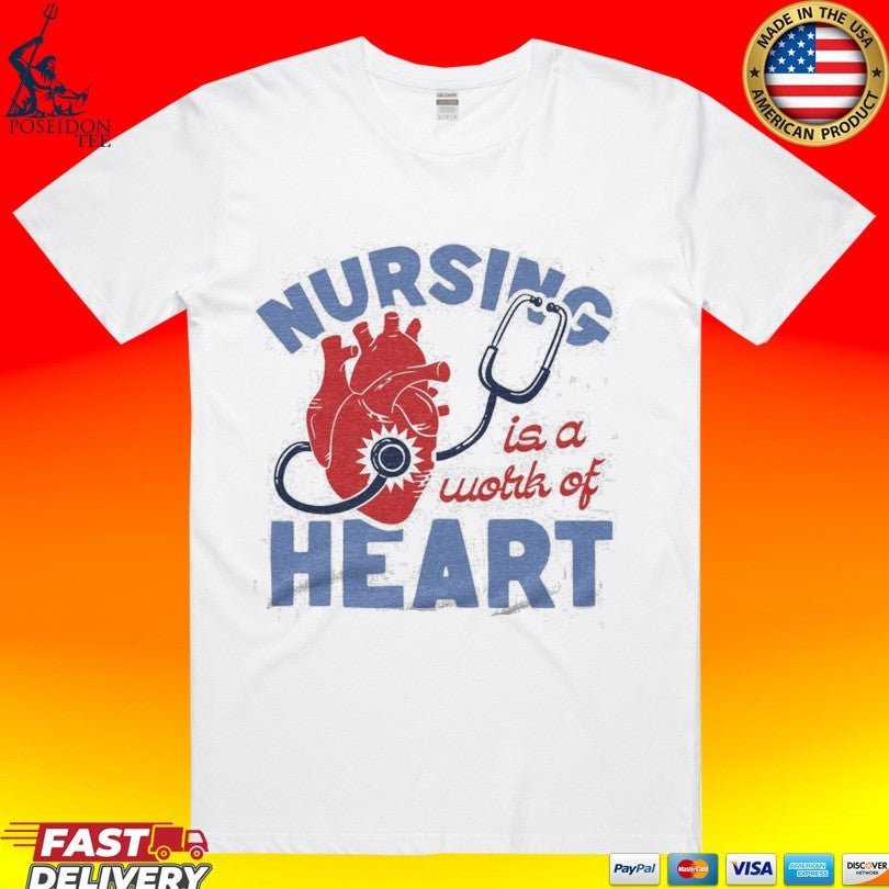 Nursing Is A Work Of Heart Ash T-shirt Unisex T-shirt, Sweatshirt, Hoodie, Long Sleeve Tee - T-Shirt, Sweatshirt, Hoodie