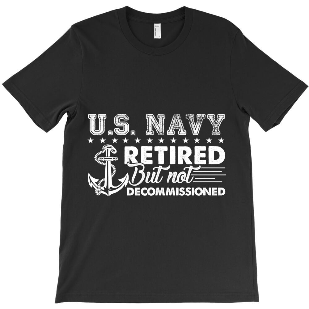 US Navy Retired Shirt T-Shirt - T-Shirt, Sweatshirt, Hoodie