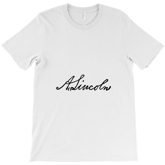 abraham lincoln's signature T-Shirt - T-Shirt, Sweatshirt, Hoodie