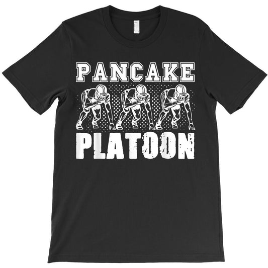 American Football Lineman Pancake Platoon Player Support T-Shirt - T-Shirt, Sweatshirt, Hoodie