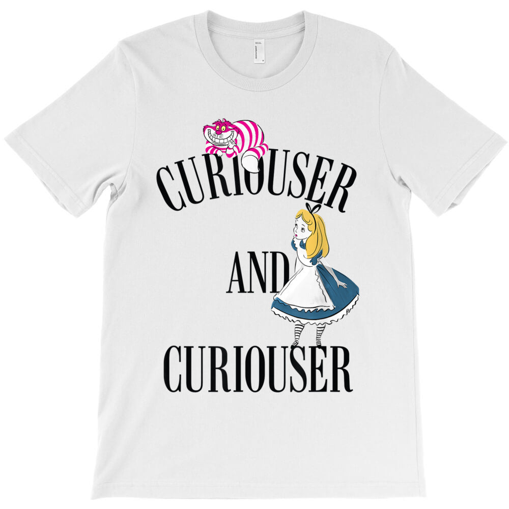 Funny Alice in Wonderland Curiouser Copy T-Shirt - T-Shirt, Sweatshirt, Hoodie