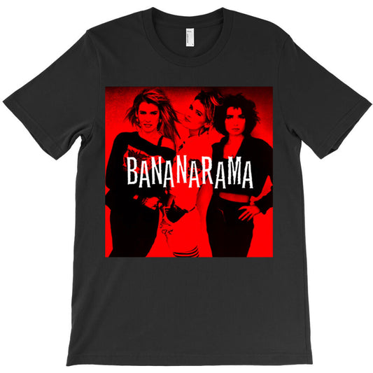 Bananarama Classic T-Shirt - T-Shirt, Sweatshirt, Hoodie