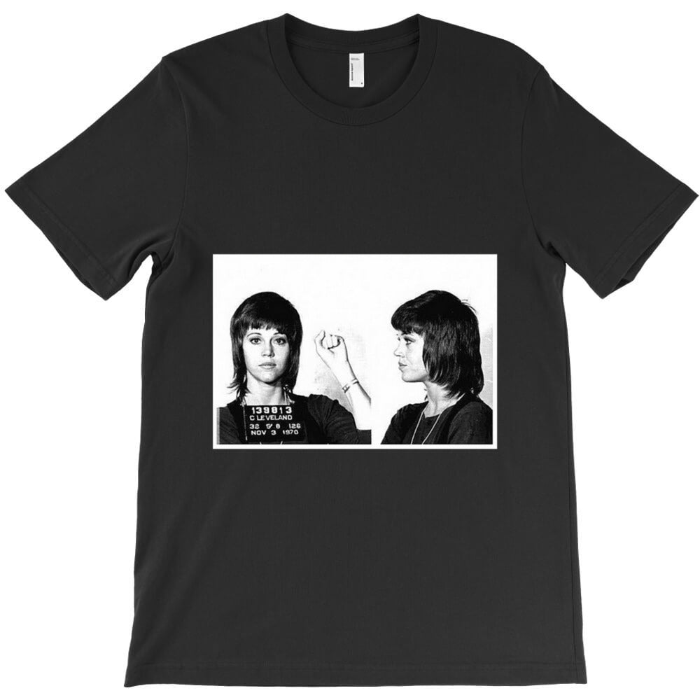 jane fonda mugshot jane fonda T-Shirt - T-Shirt, Sweatshirt, Hoodie