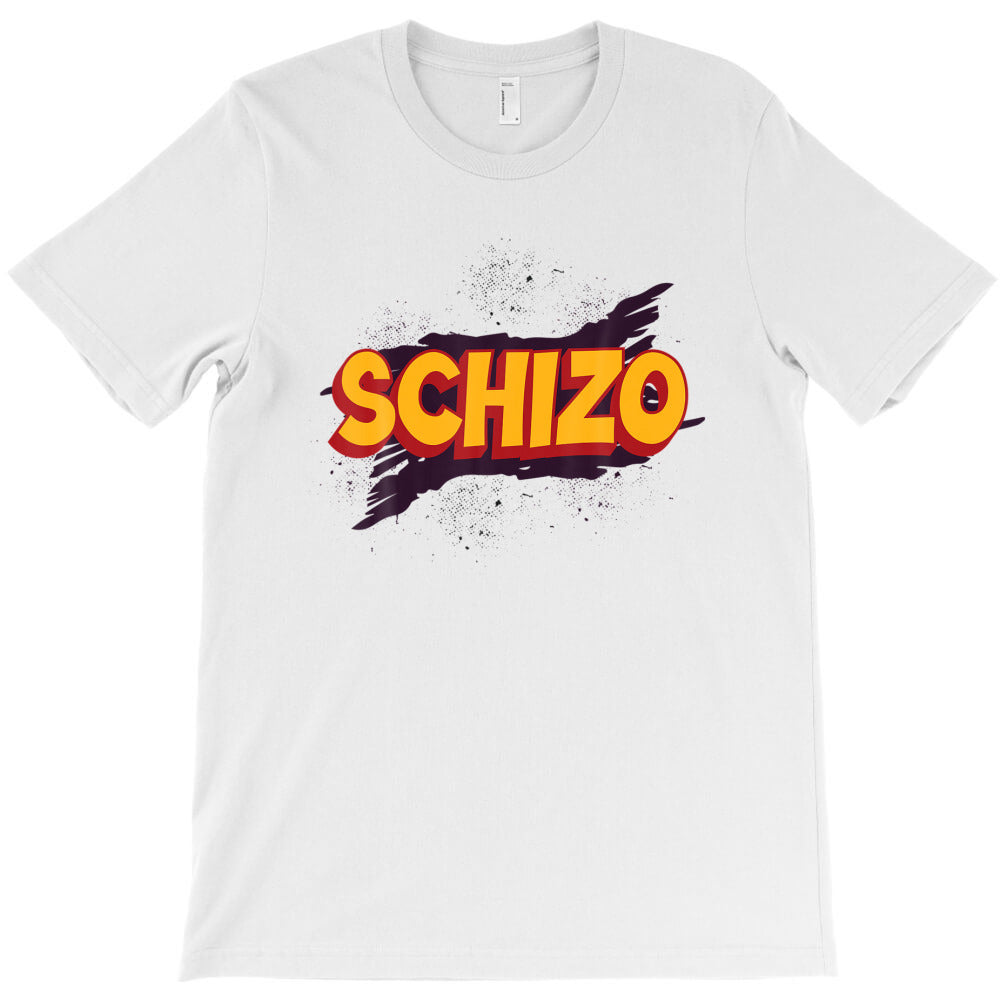Schizo Mental Health Schizophrenia T-Shirt - T-Shirt, Sweatshirt, Hoodie