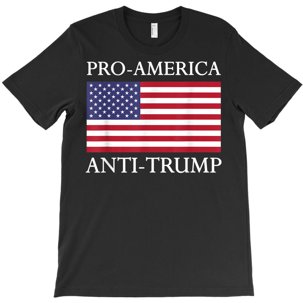 pro america anti trump shirt american usa flag resist t shirt T-Shirt - T-Shirt, Sweatshirt, Hoodie