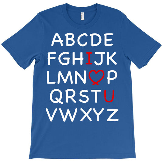 abc i love you, valentine's day abc, valentine's d T-Shirt - T-Shirt, Sweatshirt, Hoodie