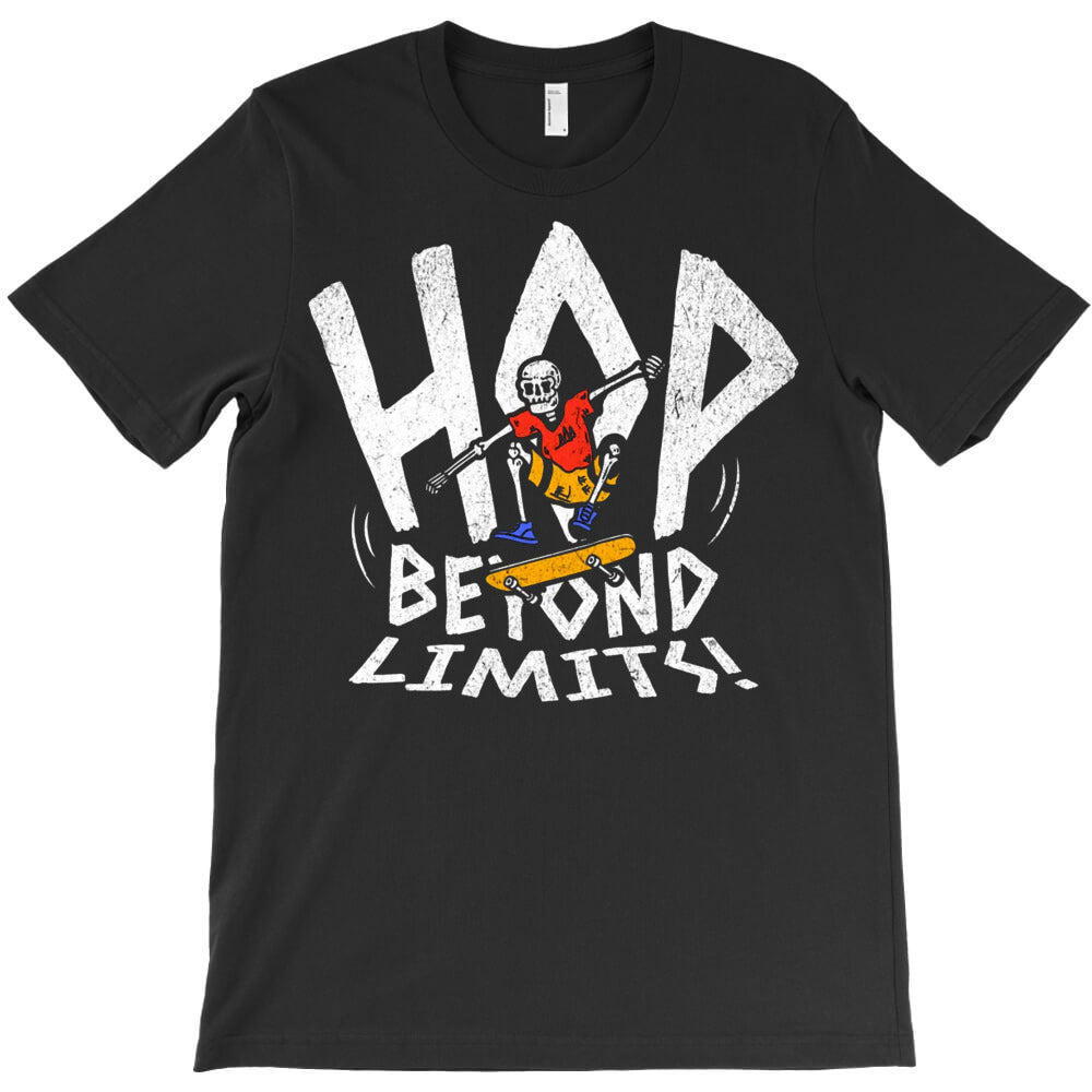 Hop Beyond Limits! T-Shirt - T-Shirt, Sweatshirt, Hoodie