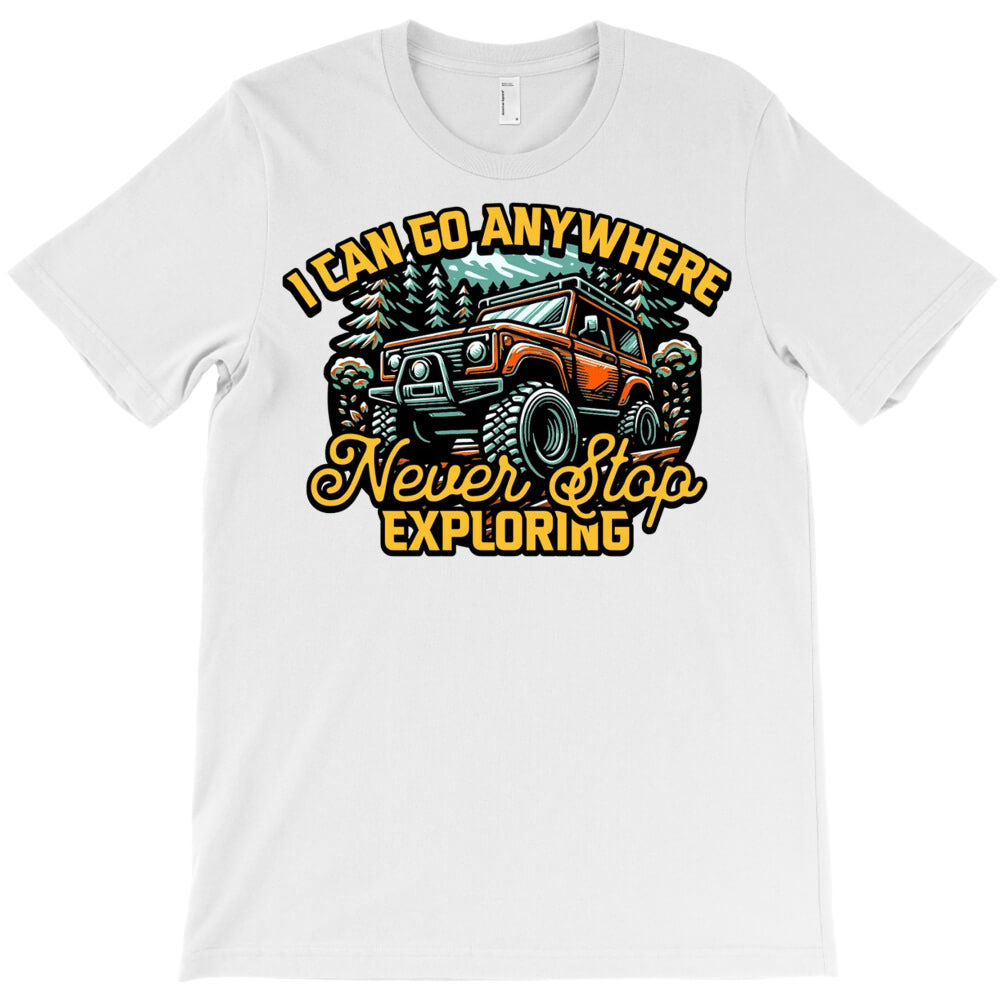 i Can Go Anywhere T-Shirt - T-Shirt, Sweatshirt, Hoodie