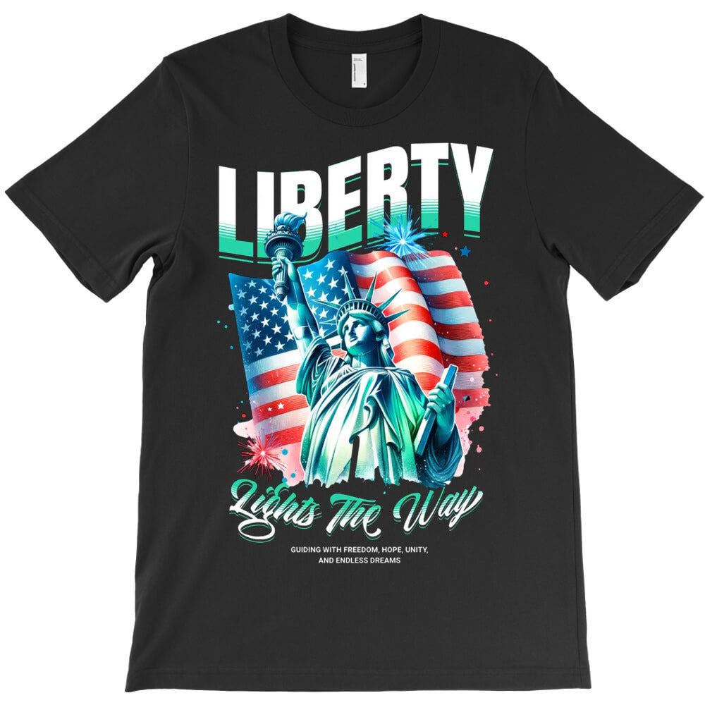 Liberty Lights the Way T-Shirt - T-Shirt, Sweatshirt, Hoodie