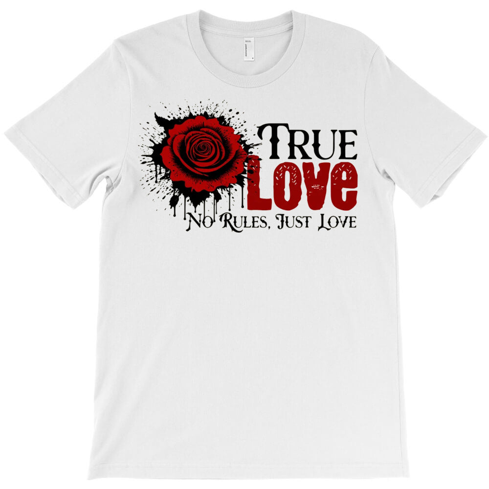 True Love T-Shirt - T-Shirt, Sweatshirt, Hoodie