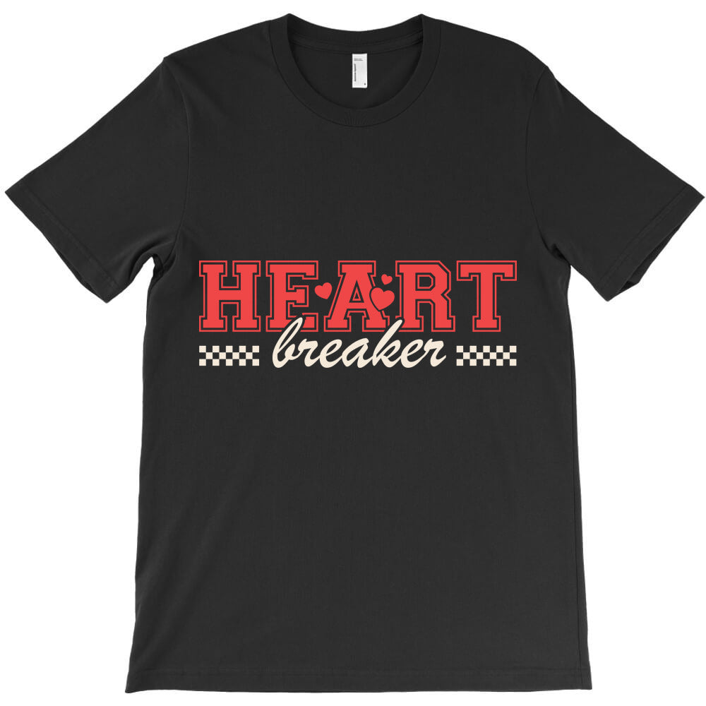 HEART breaker T-Shirt - T-Shirt, Sweatshirt, Hoodie