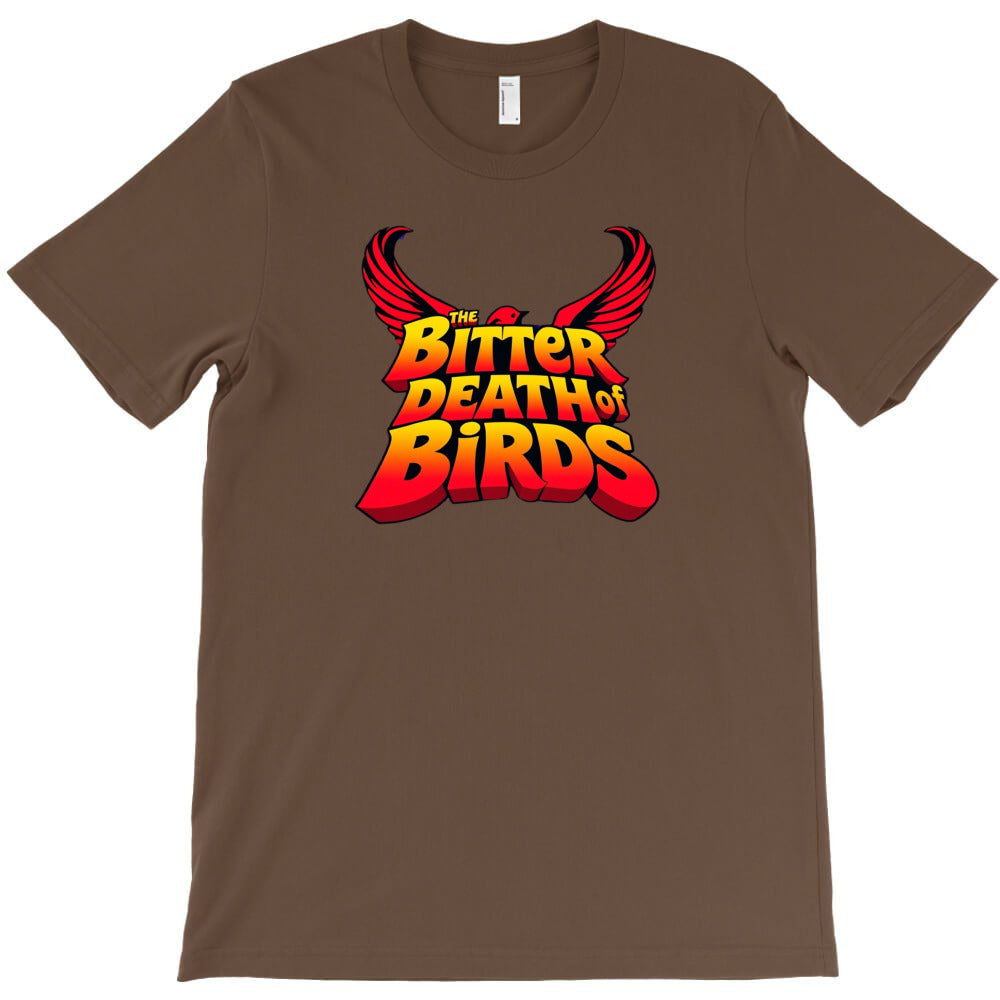 The bitter death of birds T-Shirt - T-Shirt, Sweatshirt, Hoodie
