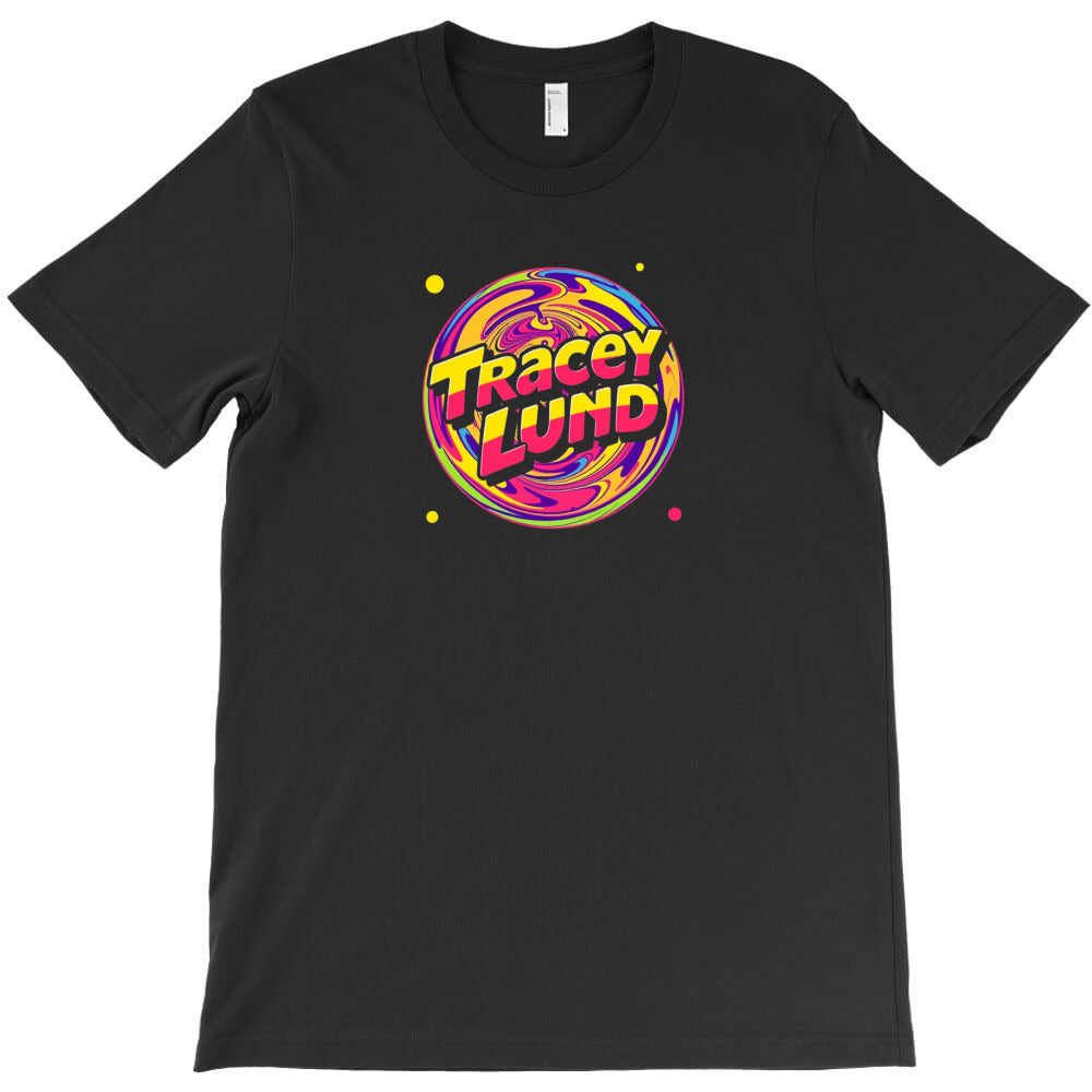 Tracey Lund T-Shirt - T-Shirt, Sweatshirt, Hoodie