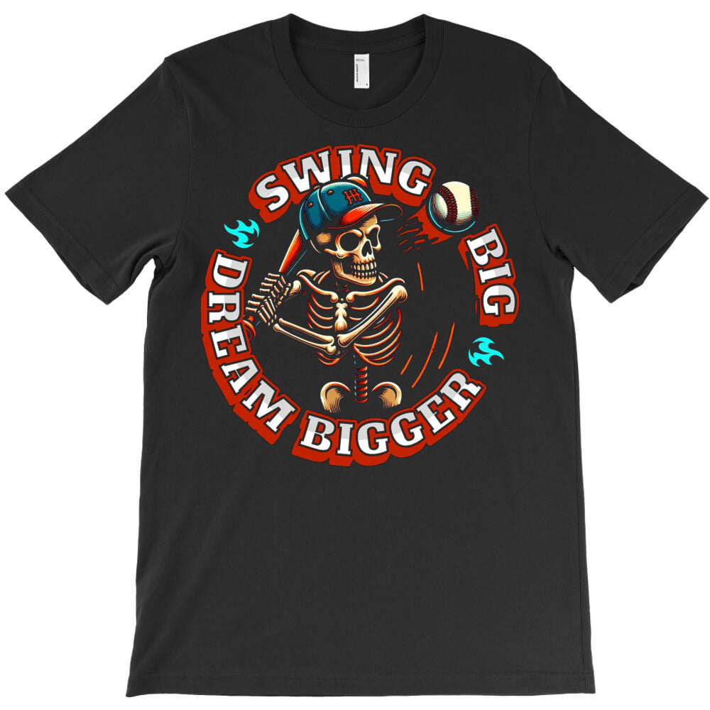 Swing Big Dream Bigger T-Shirt - T-Shirt, Sweatshirt, Hoodie