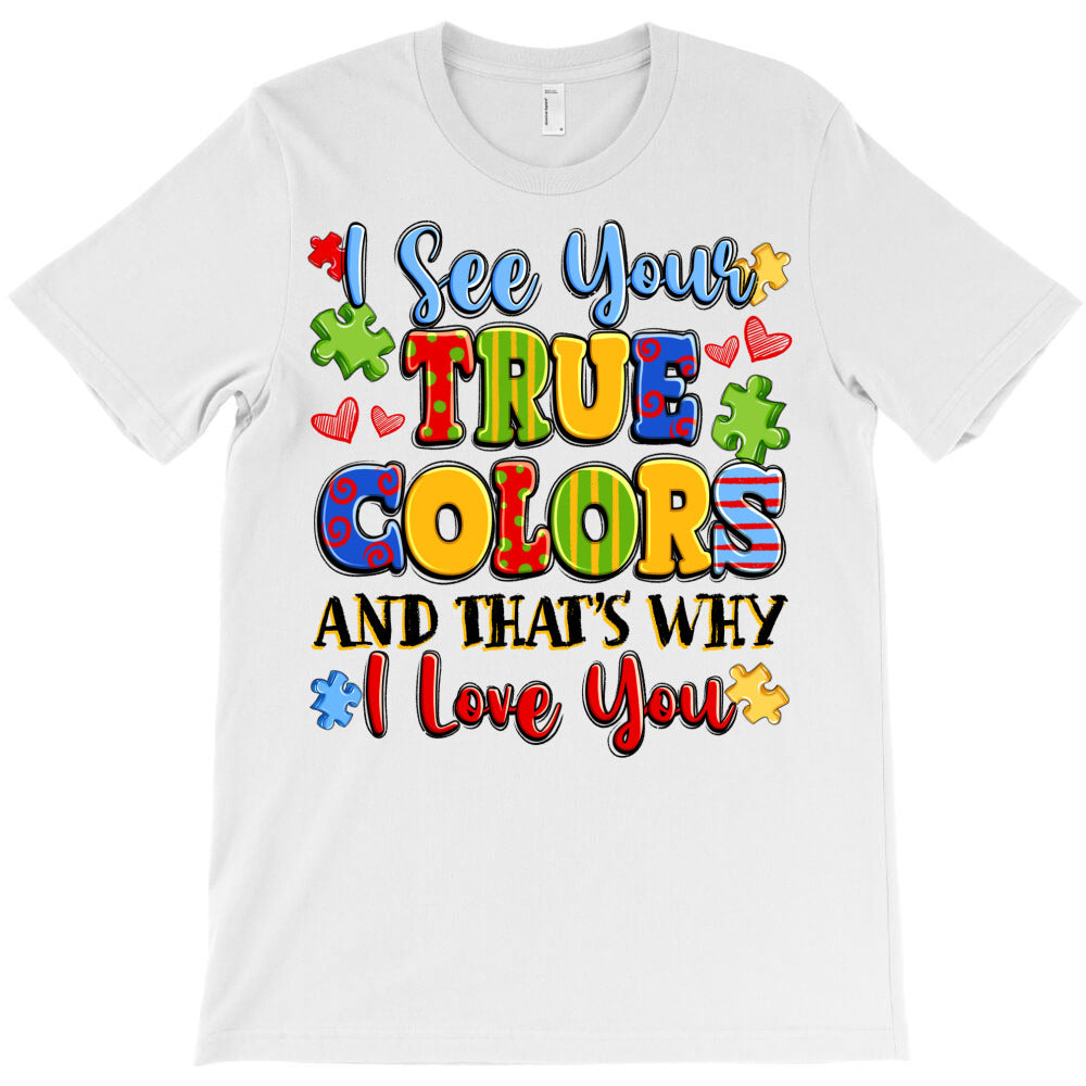 colorful love message T-Shirt - T-Shirt, Sweatshirt, Hoodie