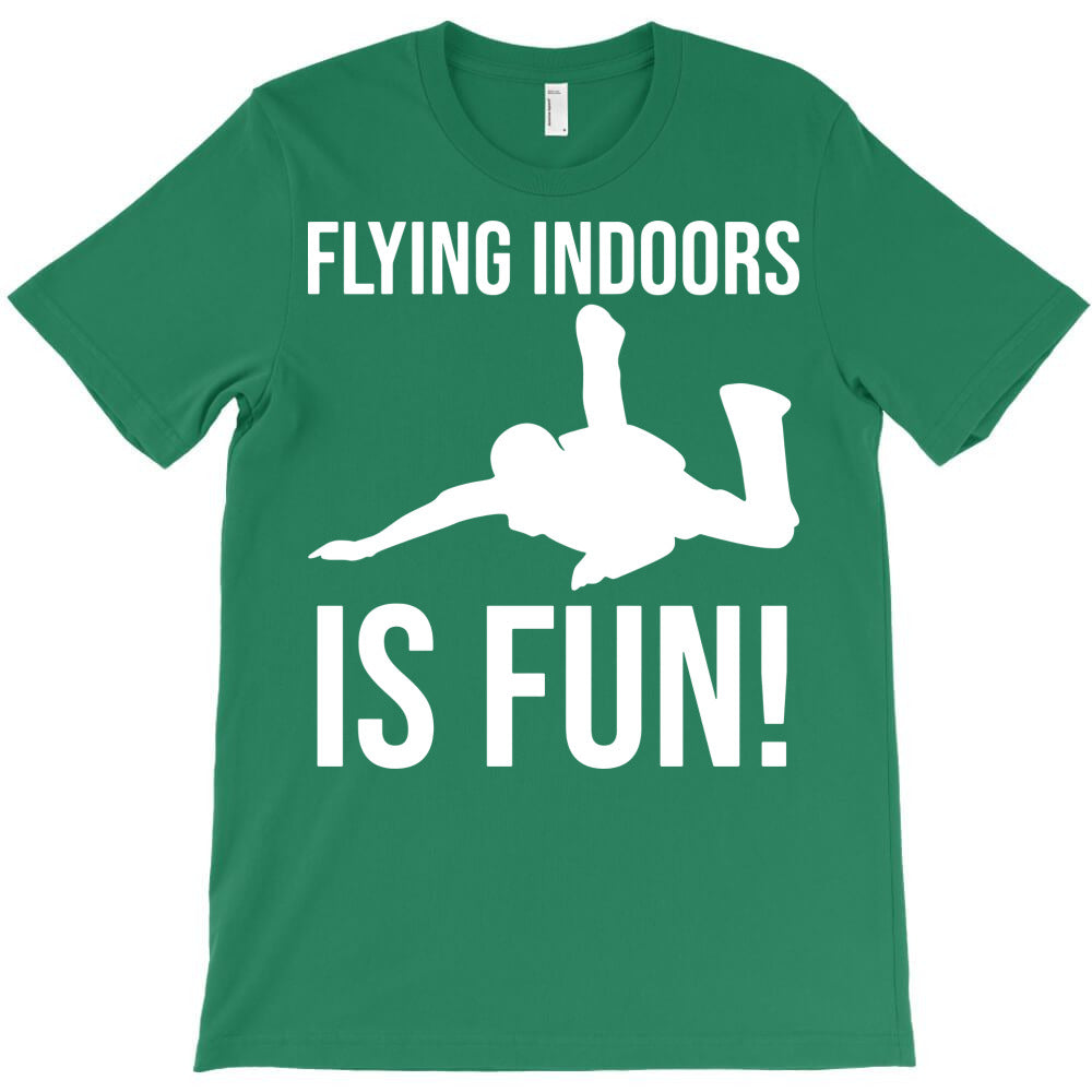 flying indoor T-Shirt - T-Shirt, Sweatshirt, Hoodie