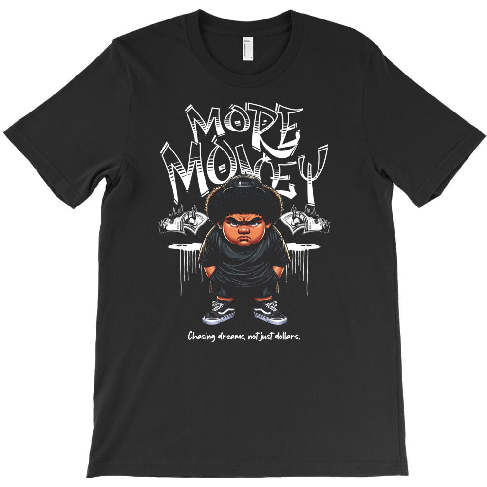 More Money T-Shirt - T-Shirt, Sweatshirt, Hoodie