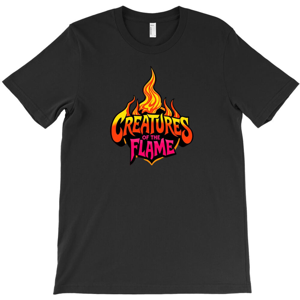 Creatures of the Flame T-Shirt - T-Shirt, Sweatshirt, Hoodie