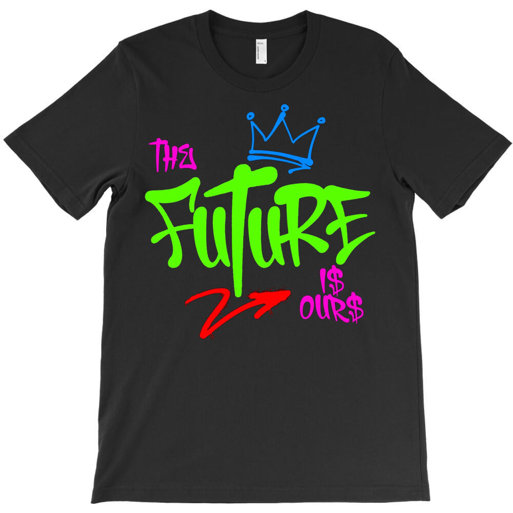 The Future T-Shirt - T-Shirt, Sweatshirt, Hoodie