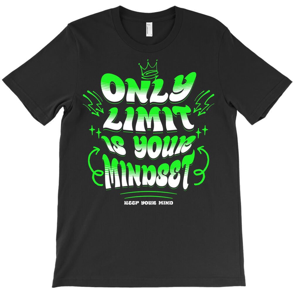 Only Limit Is Your Mindset T-Shirt - T-Shirt, Sweatshirt, Hoodie