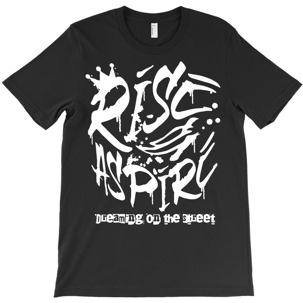 Rise & Aspire T-Shirt - T-Shirt, Sweatshirt, Hoodie