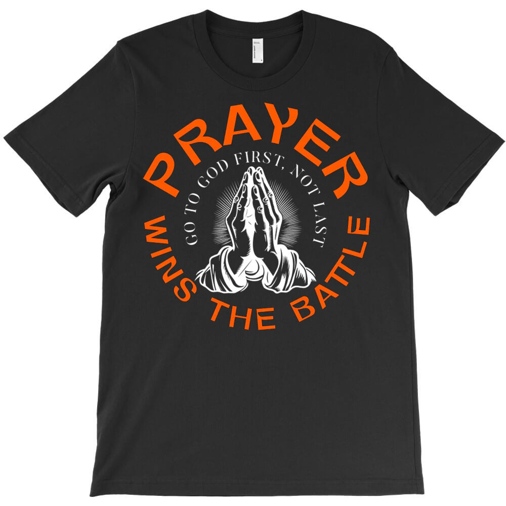 Prayers Wins Battle T-Shirt - T-Shirt, Sweatshirt, Hoodie