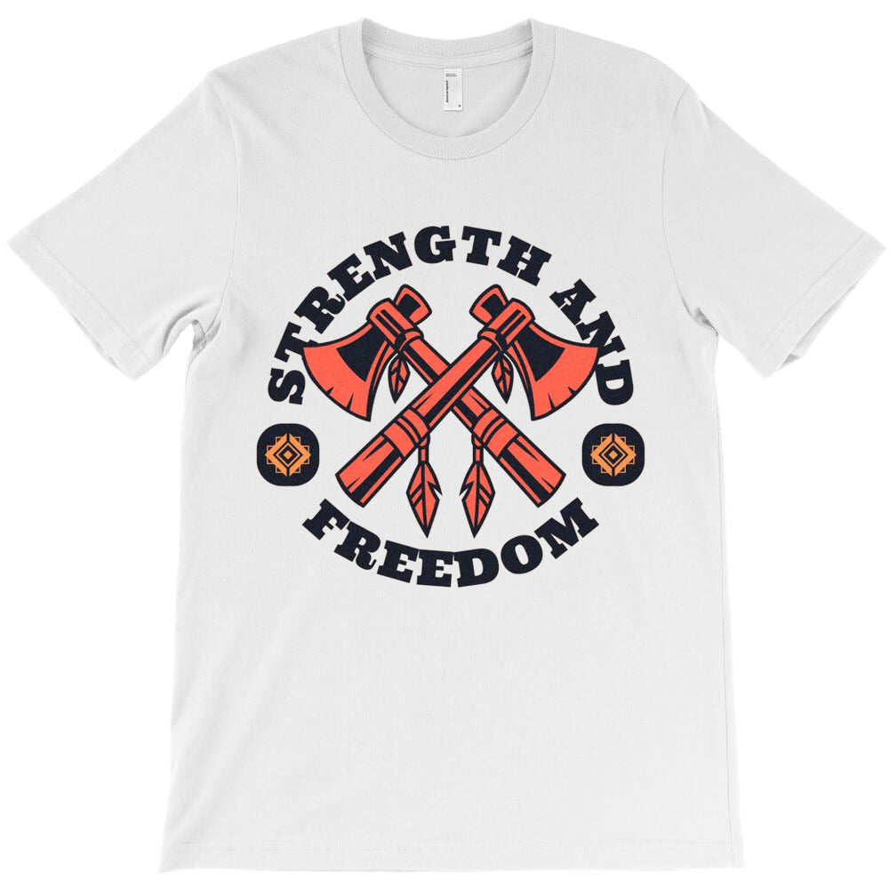 Strength And Freedom T-Shirt - T-Shirt, Sweatshirt, Hoodie