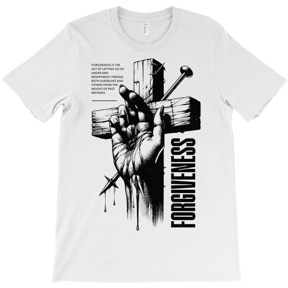 Forgiveness T-Shirt - T-Shirt, Sweatshirt, Hoodie