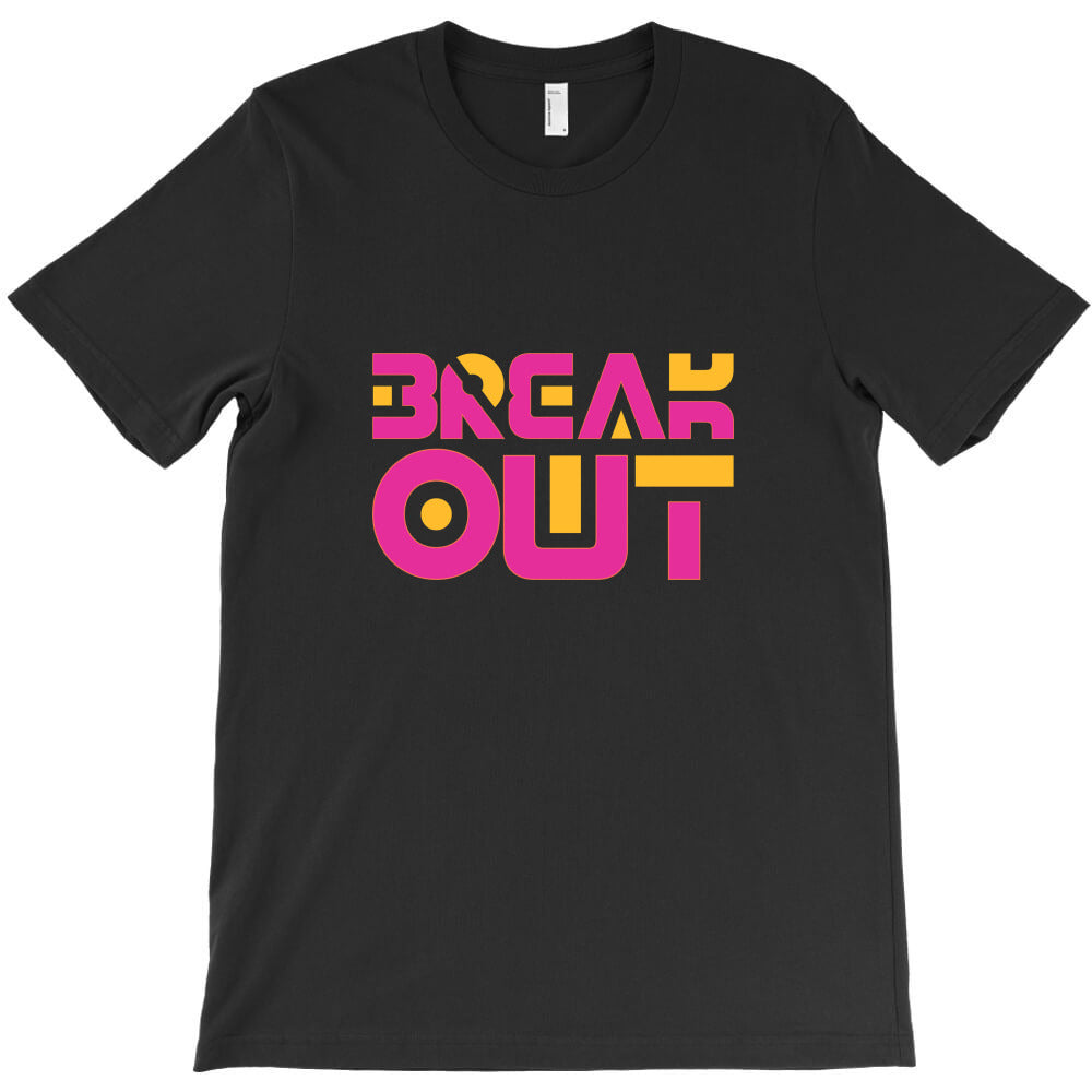 break out T-Shirt - T-Shirt, Sweatshirt, Hoodie