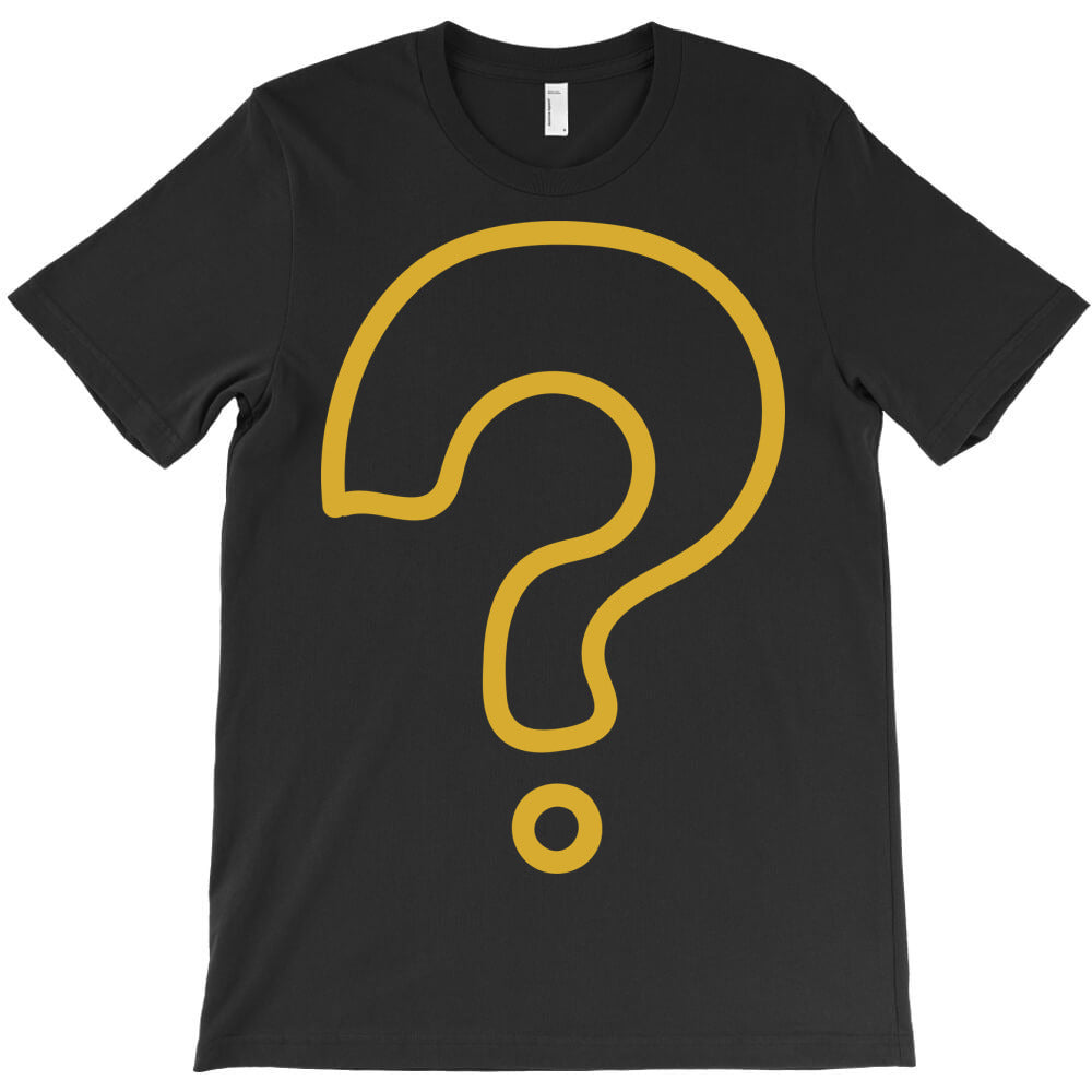 quoestion mark T-Shirt - T-Shirt, Sweatshirt, Hoodie