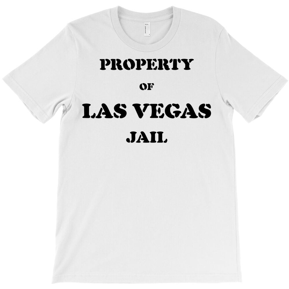 Las Vegas Jail T-Shirt - T-Shirt, Sweatshirt, Hoodie