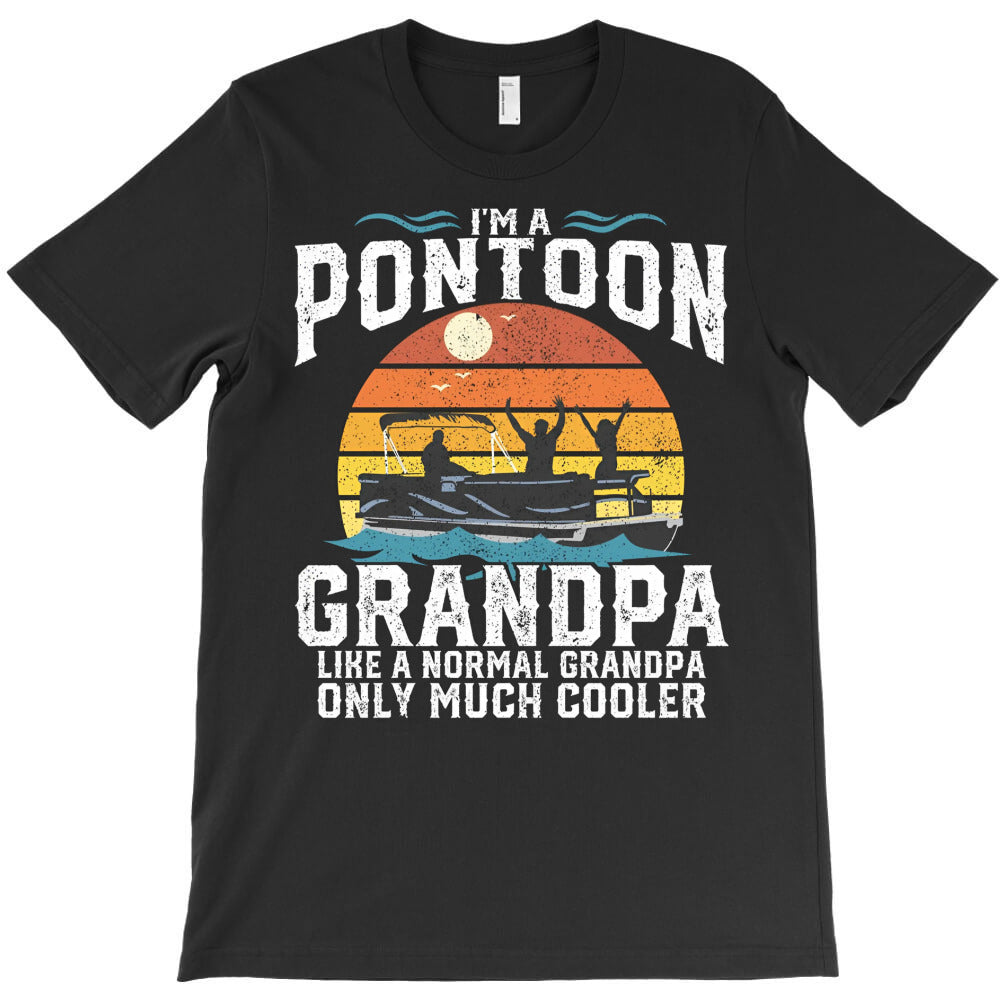 cool pontoon grandpa graphic T-Shirt - T-Shirt, Sweatshirt, Hoodie