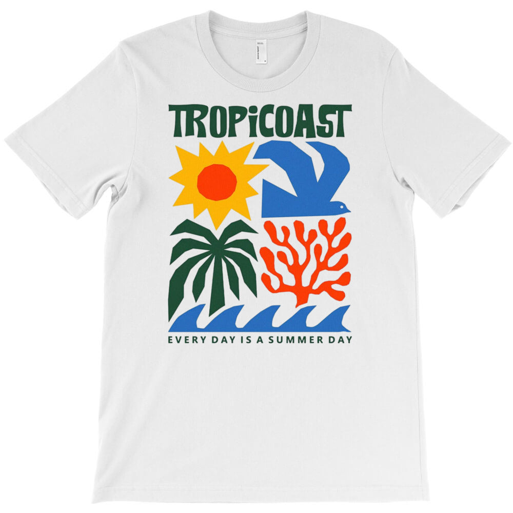 everyday is a summer day tropicoast T-Shirt - T-Shirt, Sweatshirt, Hoodie