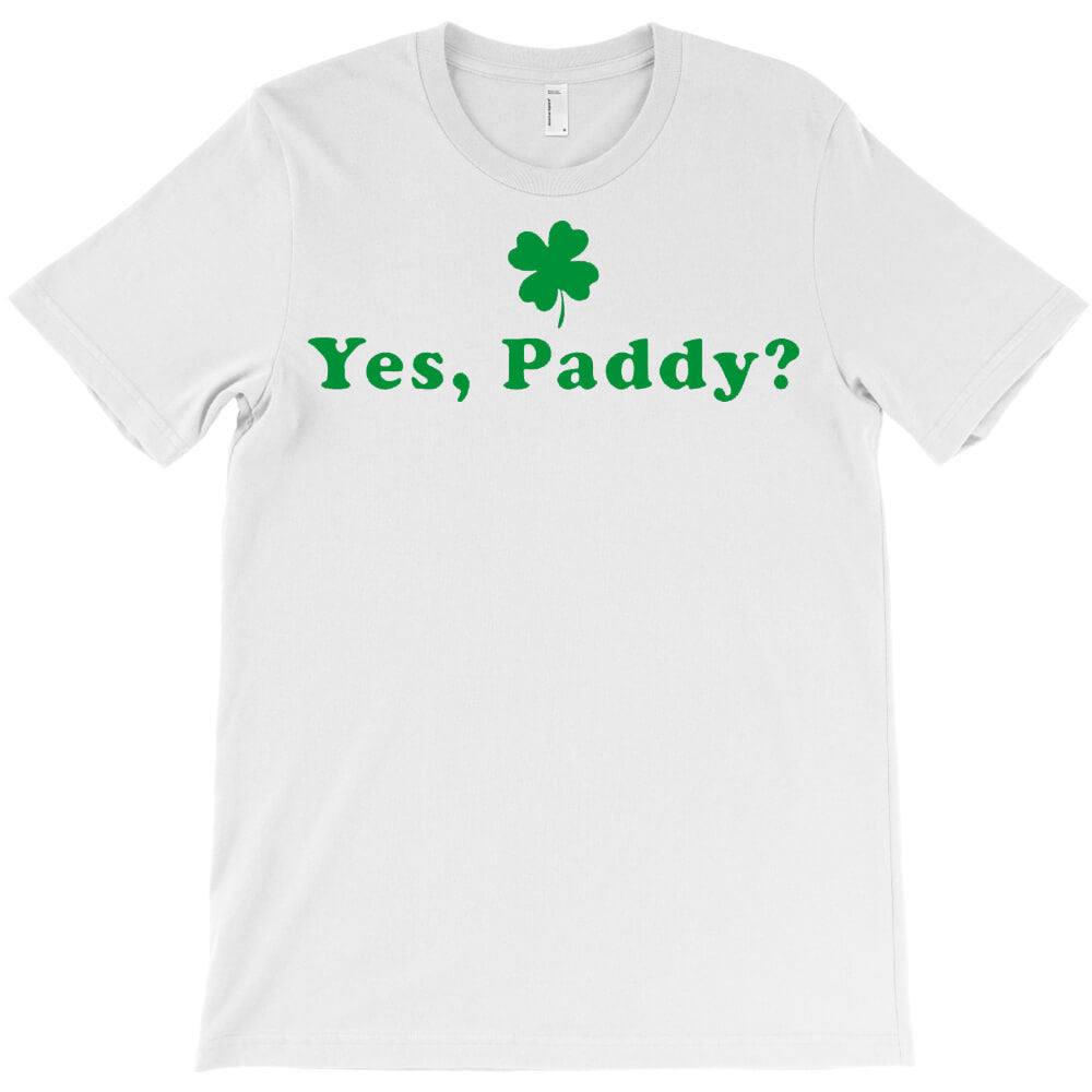 Paddys Hilarious St Patricks Day Shamrock T-Shirt - T-Shirt, Sweatshirt, Hoodie