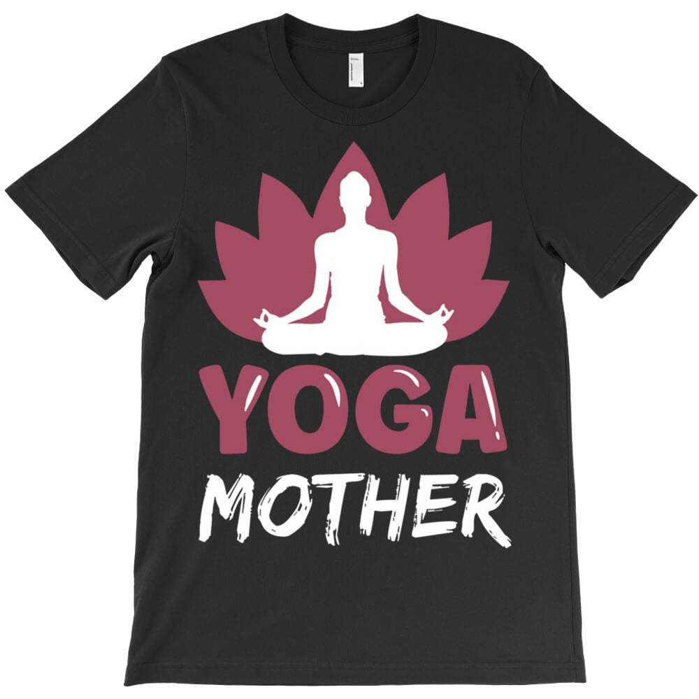 Yoga Mother T-Shirt - T-Shirt, Sweatshirt, Hoodie