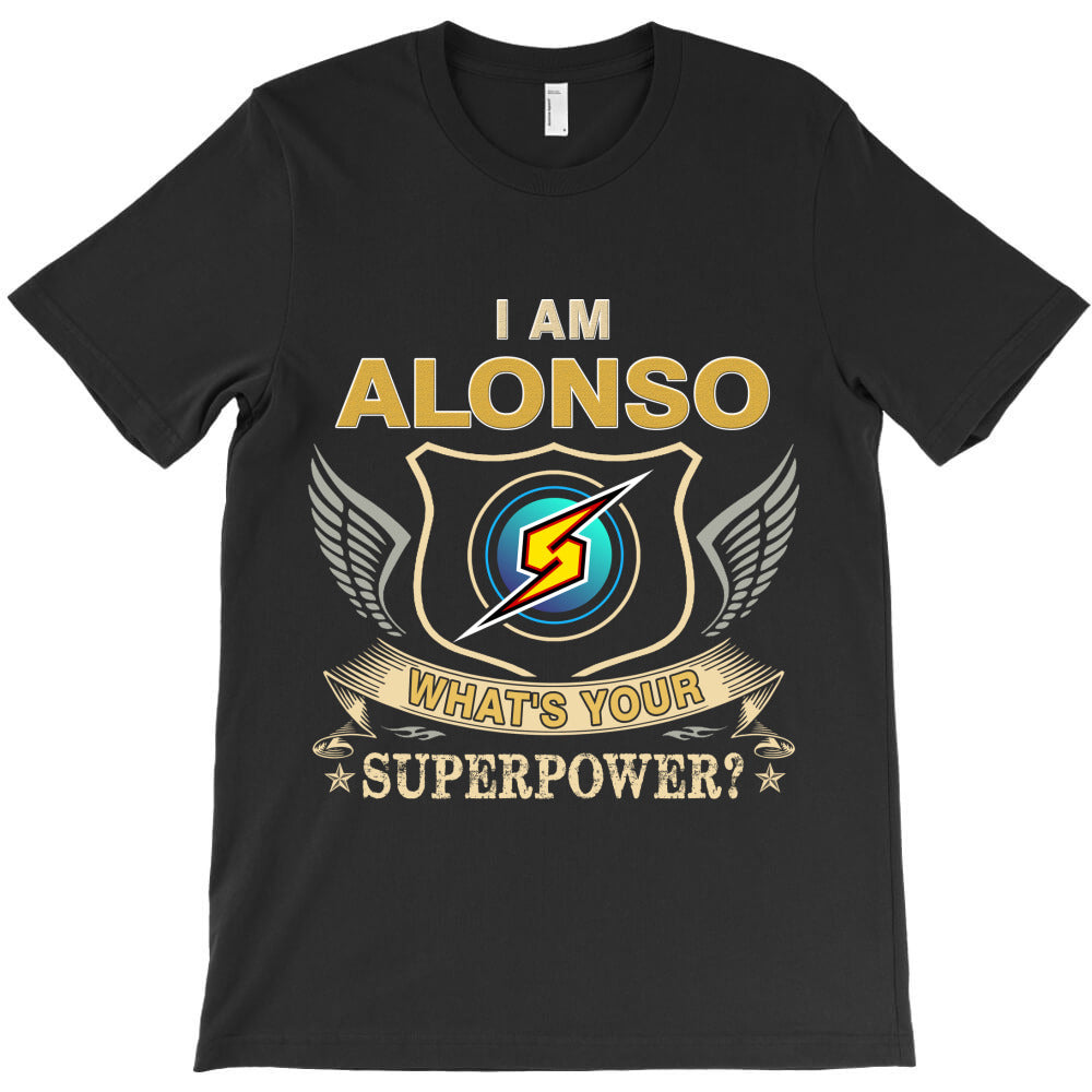 I Am Alonso Name T-Shirt - T-Shirt, Sweatshirt, Hoodie