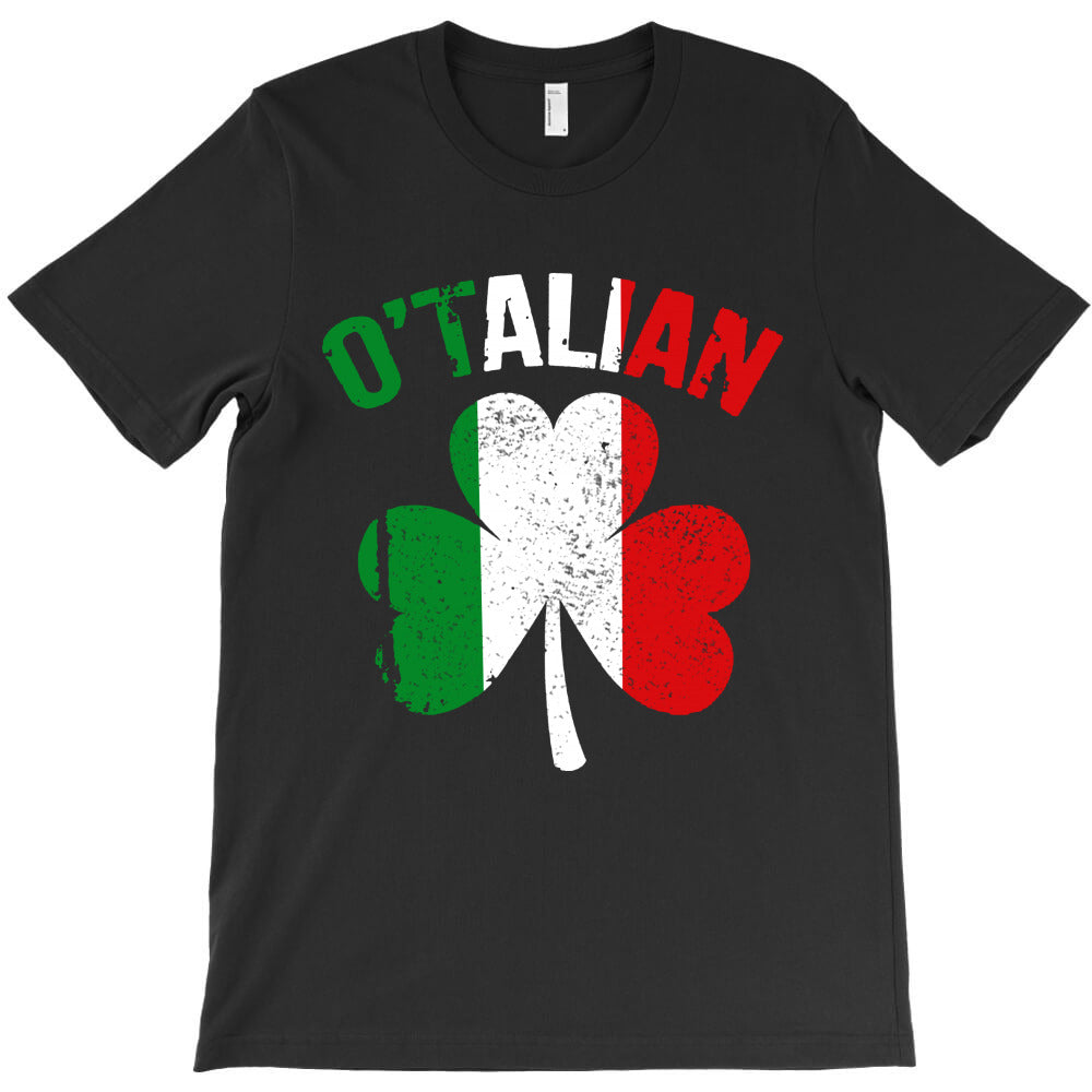 irish italian otalian T-Shirt - T-Shirt, Sweatshirt, Hoodie